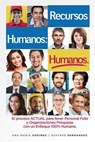 RECURSOS HUMANOS HUMANOS; el Libro DEFINITIVO: para aquellos que desean lograr Procesos y Relaciones Laborales ESTABLES y POSITIVAS. El Libro ESENCIAL - Gustavo Rogelio Hernandez Moreno - 9786079752026