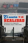 El sueno y la realidad - Francys Romero - 9786079851866