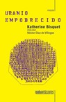 Uranio empobrecido - Katherine Bisquet - 9786079888497
