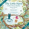 The Little Horn - Andrea Álvarez Sánchez ; Daniel Domínguez Michael - 9786079981693
