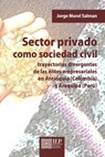 Sector privado como sociedad civil - Jorge Morel Salman - 9786123260323