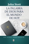 La Palabra de Dios Para El Mundo de Hoy - John Stott - 9786124252983