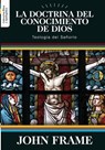 La Doctrina del Conocimiento de Dios - John M Frame - 9786124826009