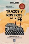 TRAZOS Y ROSTROS DE LA FE - Harold Segura - 9786125026484