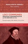 Loci Communes (II.1-3)- Principios fundamentales de la Fe Cristiana: El pecado original, el libre albedrio y la ley de Dios - Kirk Summers - 9786125034977