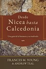 Teal, A: Desde Nicea hasta Calcedonia - Andrew Teal ; Frances M. Young - 9786125099495