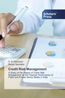 Credit Risk Management - D R Panchami ; Renee Namratha - 9786138928744