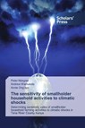 The sensitivity of smallholder household activities to climatic shocks - Peter Ndegwa ; Andrew Wamukota ; Annie Ong'ayo - 9786138948681