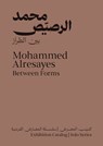 Mohammed Alresayes: Between Forms - Mohammad Alresayes - 9786148035777