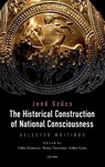 The Historical Construction of National Consciousness - Gabor Gyani ; Jeno Szucs - 9786155225277