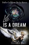 Life Is A Dream - Pedro Calderon De La Barca ; Edward Fitzgerald - 9786155564130
