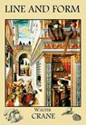Line and Form - Walter Crane - 9786155564154