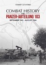 Combat History of the Panzer-Abteilung 103 - Norbert Szamveber - 9786155583018