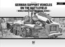 German Support Vehicles on the Battlefield (Vol.22) Canfora - Tom Cockle - 9786155583551