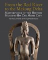 From the Red River to the Mekong Delta - ?Tuan Hoang Anh ; Tran Ky Phuong ; Peter D Sharrock - 9786164510722