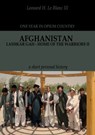 Afghanistan: Lashkar Gah - Home of the Warriors Part II - Leonard H. Le Blanc III - 9786167817101