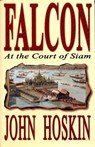Falcon at the Court of Siam - John Hoskin - 9786167817507