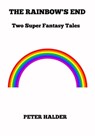 The Rainbow's End - Peter Halder - 9786167817576