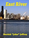 East River - Derrick John Jeffrey - 9786167817842