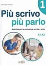 Piu scrivo piu parlo 1 (A1-A2) - Maria Angela Cernigliaro - 9786185554071