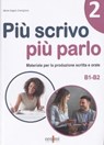 Piu scrivo piu parlo 2 (B1-B2) - Maria Angela Cernigliaro - 9786185554217