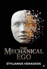 The Mechanical Ego - STYLIANOS VERAGKOS - 9786188823150