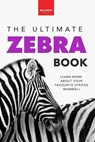 Zebras The Ultimate Zebra Book for Kids - Jenny Kellett - 9786192640187