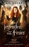 Legenden von Feuer - A. L. Knorr - 9786192690342