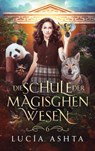 Die Schule der magischen Wesen - Jahr 6 - Lucía Ashta - 9786192690984