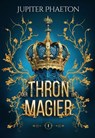 Der Thron der Magier - Jupiter Phaeton ; Winterfeld Verlag - 9786192692216