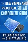 The New Simple And Practical Solar Component Guide - DIMI Avram Mse ; Lacho Pop Mse - 9786197258097