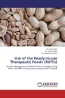 Use of the Ready-to-use Therapeutic Foods (RUTFs) - Dr Suzan Abo ; Dr Osama Salih ; Dr Mohamed Hamed - 9786200487131