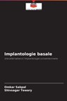 Implantologie basale - Omkar Sakpal ; Shivsagar Tewary - 9786202981729
