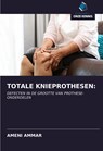 TOTALE KNIEPROTHESEN: - Ameni Ammar - 9786203281989