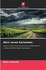 Abrir novos horizontes - Boris Zalesskij - 9786205049167