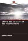 Chimie des colorants et des rayonnements - Magda El Banna - 9786205331330