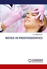 BOTOX IN PROSTHODONTICS - Himani Govil - 9786205490563