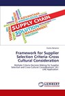 Framework for Supplier Selection Criteria-Cross Cultural Consideration - Ousha Alshamsi - 9786205528068