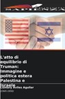 L'atto di equilibrio di Truman - Lizmary Aviles Aguilar - 9786205831649