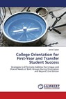 College Orientation for First-Year and Transfer Student Success - Jamie Caplan - 9786206788508