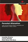 Parental Alienation - Ismailda Oliveira ; Lorena Almeida ; Stela Marys Vila Nova - 9786206962540