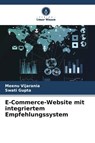 E-Commerce-Website mit integriertem Empfehlungssystem - Meenu Vijarania ; Swati Gupta - 9786207268320