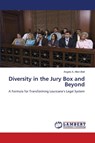 Diversity in the Jury Box and Beyond - Angela A. Allen-Bell - 9786207843541