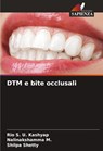 DTM e bite occlusali - Rio S. U. Kashyap ; Nalinakshamma M. ; Shilpa Shetty - 9786208025731