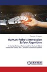 Human-Robot Interaction Safety Algorithm - Tamanna -E Kaonain - 9786208451844