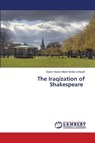 The Iraqization of Shakespeare - Salam Hasan Makki Mutleb al-Asadi - 9786208454517