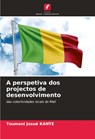 A perspetiva dos projectos de desenvolvimento - Toumani Josué Kante - 9786208551049