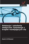 Edukacja i szkolenia medyczne - Aamir Al-Mosawi - 9786209378676