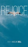 Rejoice - Mary Angeline Bell - 9786214340927