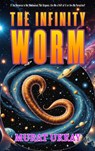 The Infinity Worm - Murat Ukray - 9786253870874